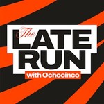 Logo of the podcast The Late Run Podcast The Late Run