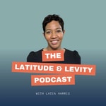 Podcast The Latitude & Levity Podcast