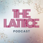 The Lattice (Official 3DHEALS Podcast) Podcast The Lattice (Official 3DHEALS Podcast)