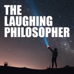 Logo of the podcast The Laughing Philosopher's Podcast Podcast The Laughing Philosopher's Podcast