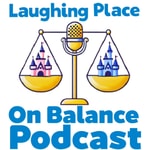 Podcast The Laughing Place "On Balance" Podcast