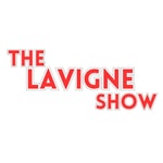 The Lavigne Show Podcast The Lavigne Show