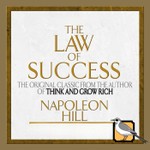 Logo of the podcast The Law of Success (Napoleon Hill) Podcast The Law of Success (Napoleon Hill)