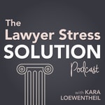 Logo of the podcast The Lawyer Stress Solution Podcast The Lawyer Stress Solution