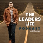 The Leaders Life with Ammar The Leaders Life with Ammar