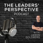 Logo of the podcast The Leaders' Perspective Podcast The Leaders' Perspective