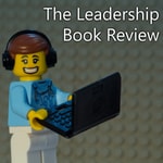 Logo of the podcast The Leadership Book Review Podcast The Leadership Book Review