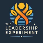 Logo of the podcast The Leadership Experiment Podcast The Leadership Experiment