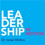 Logo of the podcast The leadership in motion's Podcast Podcast The leadership in motion's Podcast