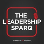 Logo of the podcast The Leadership Sparq Podcast The Leadership Sparq