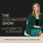 Logo of the podcast The LeadHERship Show with Harriette Schumacher Podcast The LeadHERship Show with Harriette Schumacher