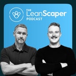 The LeanScaper Podcast The LeanScaper Podcast