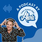 Podcast The Learn French With Alexa Podcast