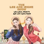 The Lee and Irene Show Podcast The Lee and Irene Show