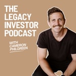 The Legacy Investor with Cameron Philgreen The Legacy Investor with Cameron Philgreen