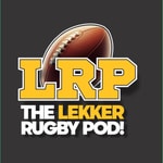 Logo of the podcast The Lekker Rugby Pod! Logo of the podcast The Lekker Rugby Pod!