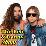 Logo of the podcast The Leo & Danny Show Logo of the podcast The Leo & Danny Show