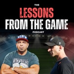 Logo of the podcast The Lessons From The Game Podcast Logo of the podcast The Lessons From The Game Podcast