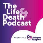 Logo of the podcast The Life and Death Podcast Podcast The Life and Death Podcast