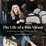 The Life of a Bon Vivant Podcast The Life of a Bon Vivant