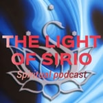 Logo of the podcast The Light of Sirio | Spiritual podcast | Beyond words Podcast The Light of Sirio | Spiritual podcast | Beyond words