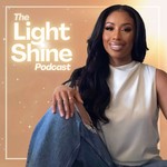 The Light Shine Podcast Podcast The Light Shine Podcast
