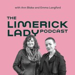 The Limerick Lady Podcast Podcast The Limerick Lady Podcast