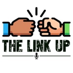 Logo of the podcast The Link Up Podcast Podcast The Link Up Podcast