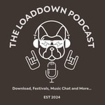 Logo of the podcast The LoadDown Podcast Podcast The LoadDown Podcast