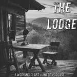 Logo of the podcast The Lodge: A Working Class Hunter Podcast Podcast The Lodge: A Working Class Hunter Podcast