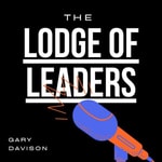 Logo of the podcast The Lodge of Leaders Podcast Missing podcast logo