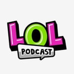 Logo of the podcast The LOL Podcast Podcast The LOL Podcast