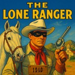 Logo of the podcast The Lone Ranger | 1940 | OTRWesterns.com Podcast The Lone Ranger | 1940 | OTRWesterns.com