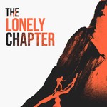 The Lonely Chapter Podcast The Lonely Chapter