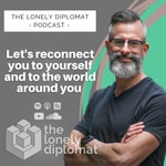 Logo of the podcast The Lonely Diplomat Podcast The Lonely Diplomat
