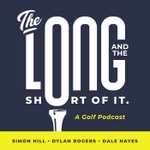 Logo of the podcast The Long and Short of It Golf Podcast Podcast The Long and Short of It Golf Podcast