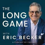 Podcast The Long Game with Eric Becker