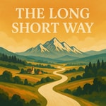 Logo of the podcast The Long Short Way Podcast The Long Short Way