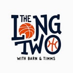 Logo of the podcast The Long Two Podcast with Barn & Timms Podcast The Long Two Podcast with Barn & Timms
