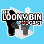 Podcast The Loony Bin Podcast