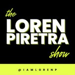 Logo of the podcast The Loren Piretra Show Podcast The Loren Piretra Show