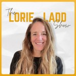 Logo of the podcast The Lorie Ladd Show Podcast The Lorie Ladd Show