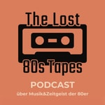 Logo of the podcast The Lost 80s Tapes Podcast The Lost 80s Tapes