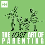 Logo of the podcast The Lost Art of Parenting Podcast The Lost Art of Parenting