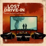Logo of the podcast The Lost Drive-In Podcast The Lost Drive-In