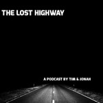 Logo of the podcast the Lost Highway Podcast the Lost Highway