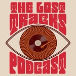 Logo of the podcast The Lost Tracks Podcast The Lost Tracks