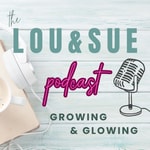 Logo of the podcast the Lou&Sue podcast Podcast the Lou&Sue podcast