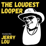 Logo of the podcast The Loudest Looper Podcast The Loudest Looper