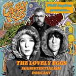 Logo of the podcast The Lovely Eggs podcast Podcast The Lovely Eggs podcast